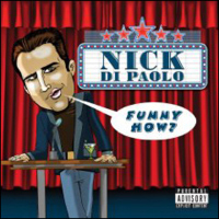 Nick DiPaolo-Funny How