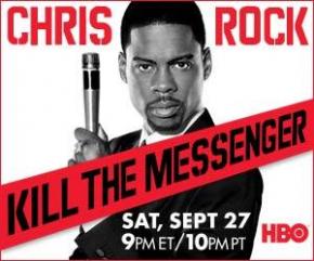 Chris Rock: Kill the Messenger